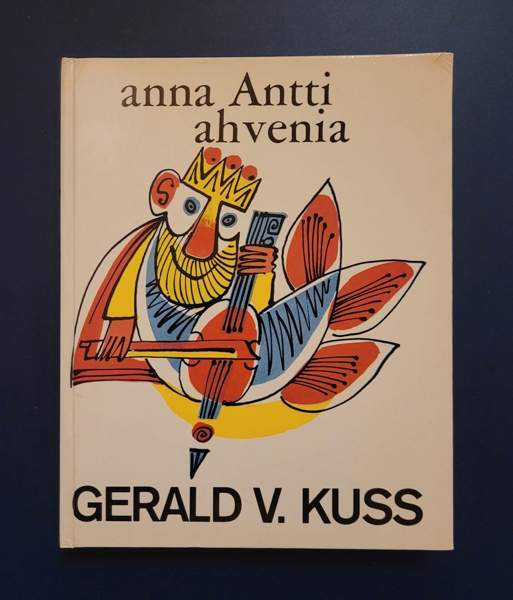 Gerald V. Kuss: Anna Antti ahvenia (1967) Helsinki – foto 1
