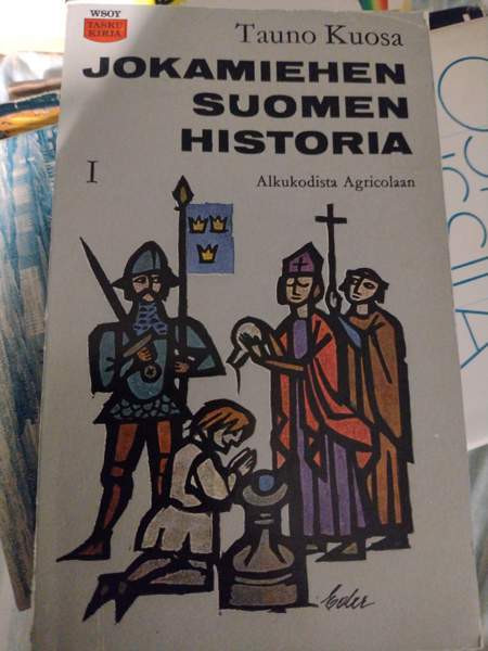 Tauno Kuosa: Jokamiehen Suomen historia I Muhos - valokuva 1