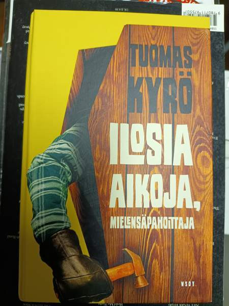 Ilosia aikoja, Mielensäpahoittaja, Tuomas Kyrö Pori - photo 1