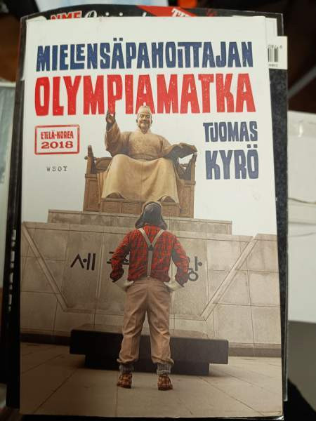 Mielensäpahoittajan olympiamatka, Tuomas Kyrö Пори - изображение 1