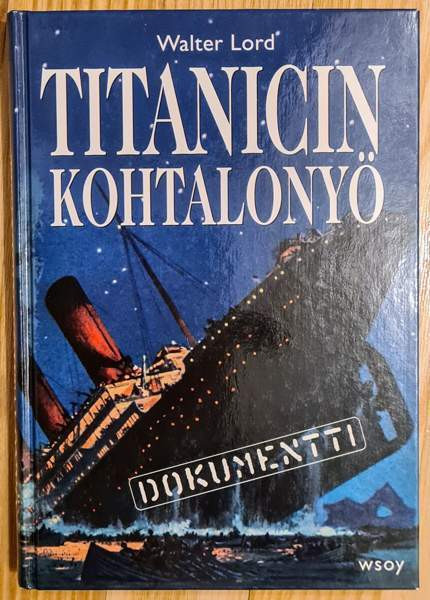 Titanicin kohtalonyö -kirja (Walter Lord) Turku - photo 1