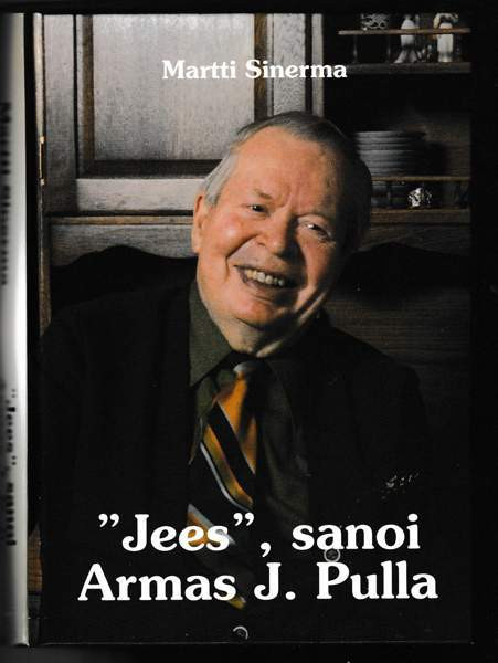 Martti Sinerma:   "Jees" , sanoi Armas J. Pulla Кангасала - изображение 1