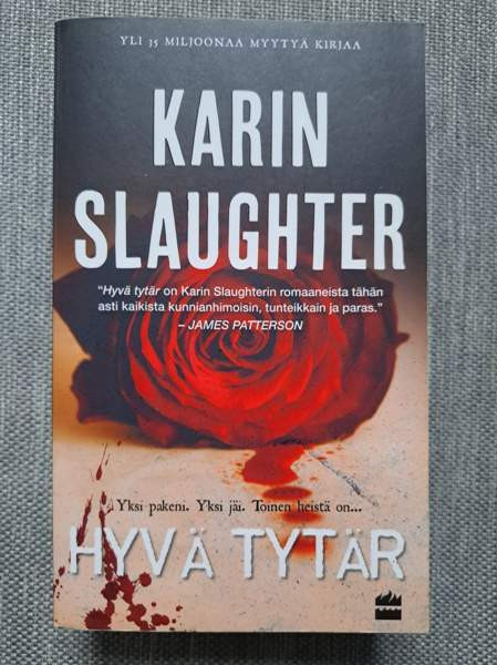 Karin Slaughter: Hyvä tytär Helsinki - valokuva 1