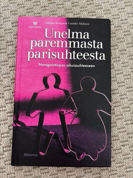 Unelma paremmasta parisuhteesta kirja Oulu - photo 1