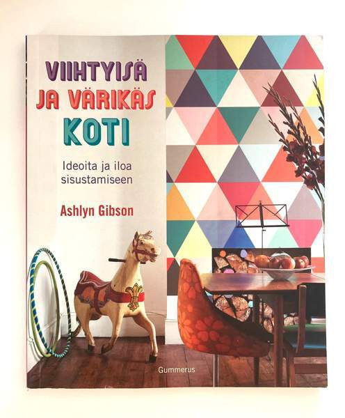 Sisustuskirja Viihtyisä ja värikäs koti Lappeenranta - photo 1