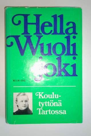 Hella Wuolijoki - Koulutyttönä Tartossa Helsinki - valokuva 1