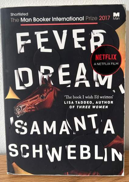 Fever Dream - Samantha Schweblin Espoo - valokuva 1