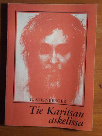 G Steinberger TIE KARITSAN ASKELISSA  Suomen raamattuopiston kustannus 1979 Lappeenranta - photo 1