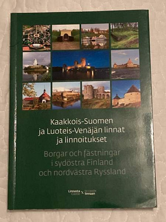 Kaakkois-Suomen ja Luoteis-Venäjän linnat ja linnoitukset Savonlinna - photo 1