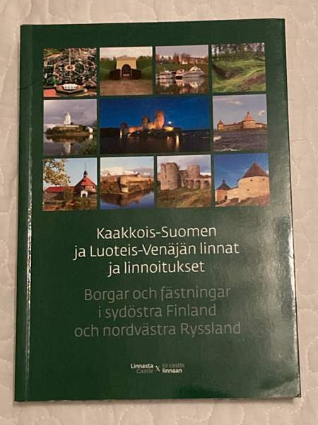Kaakkois-Suomen ja Luoteis-Venäjän linnat ja linnoitukset Savonlinna – foto 1