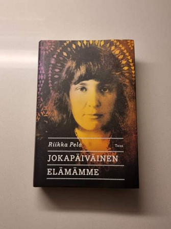 Riikka Pelo: Jokapäiväinen elämämme Helsinki - valokuva 1