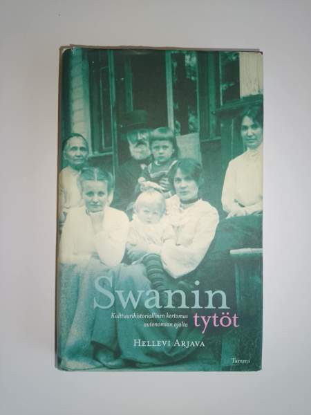 Hellevi Arjava: Swanin tytöt Helsinki - изображение 1