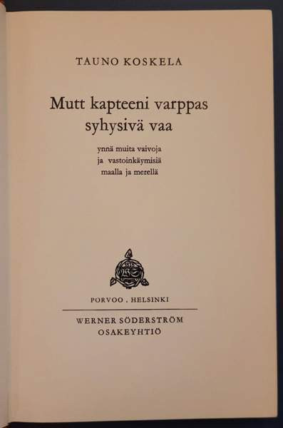 Tauno Koskela: Mutt kapteeni varppas syhysivä vaa Helsinki – foto 3
