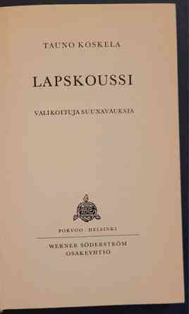 Tauno Koskela: Lapskoussi (1. painos) Helsinki