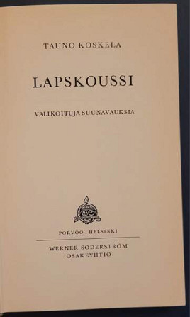 Tauno Koskela: Lapskoussi (1. painos) Helsinki – foto 3