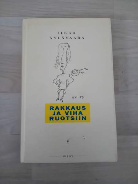 Ilkka Kylävaara: Rakkaus ja viha Ruotsiin Kangasala – foto 1