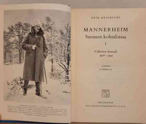 Erik Heinrichs: Mannerheim Suomen kohtaloissa I-II Helsinki