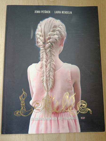 Jenni Petänen, Laura Mendelin: Letille 60 kauneinta palmikkoa ja lettikampausta Турку - изображение 1