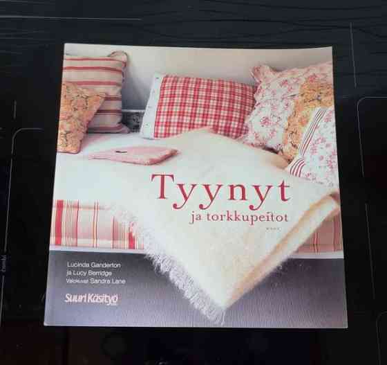 Tyynyt ja torkkupeitot käsityökirja Kouvola