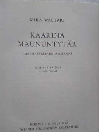 MIKA WALTARI: KAARINA MAUNUNTYTÄR Naantali – foto 2